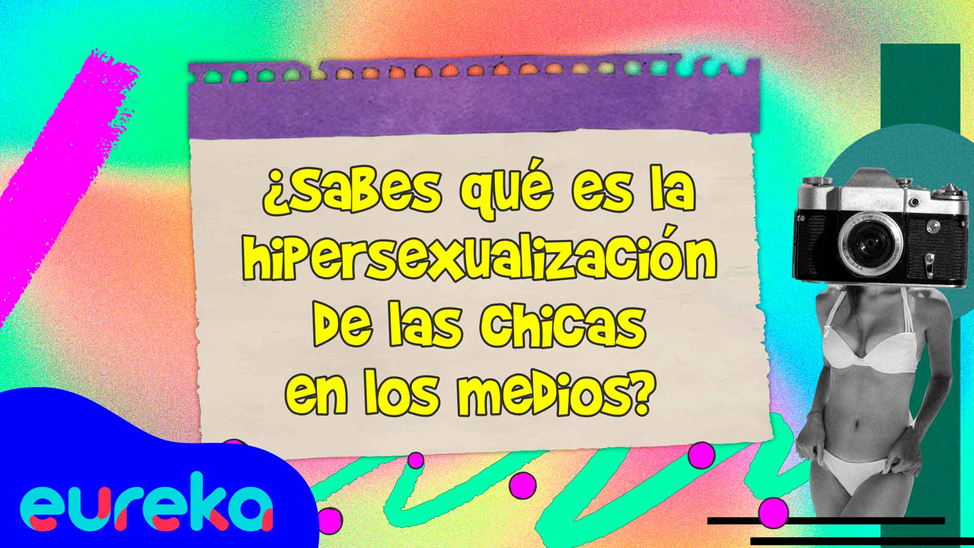 Hablemos de hipersexualización y cosificación en medios de comunicación