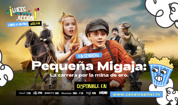 Banner luces, eureka, acción. 'Pequeña Migaja: La carrera por la mina de oro'