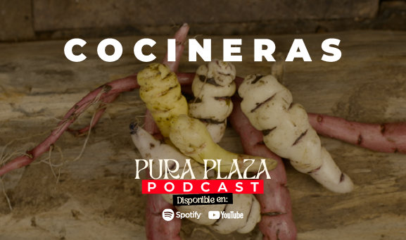 Banner Pura Plaza: Podcast Cocineras