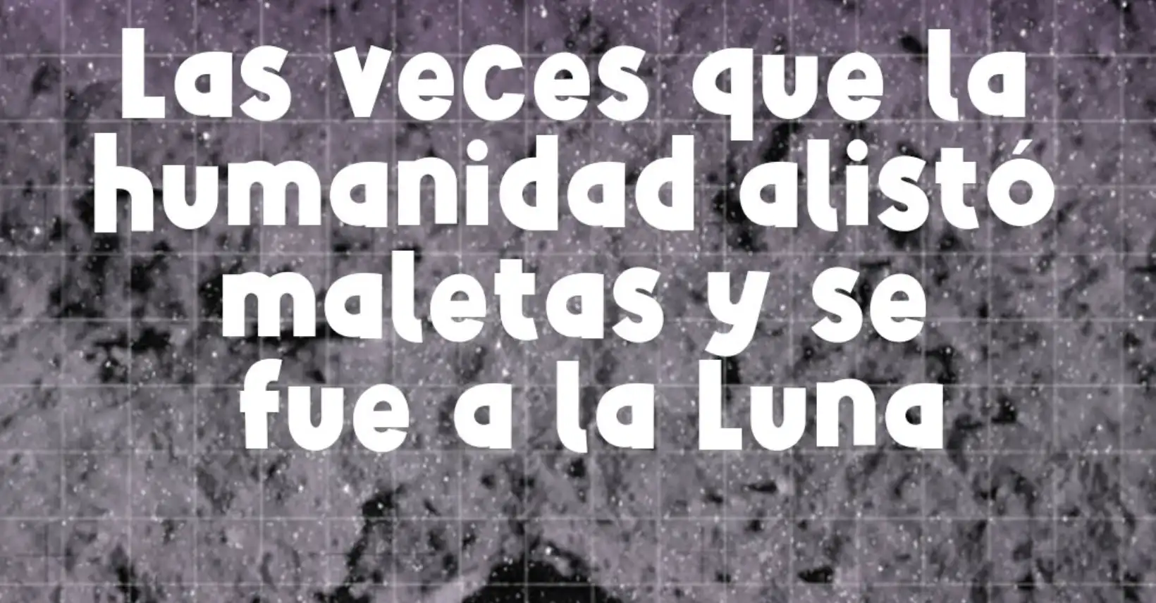 Alunizajes historia