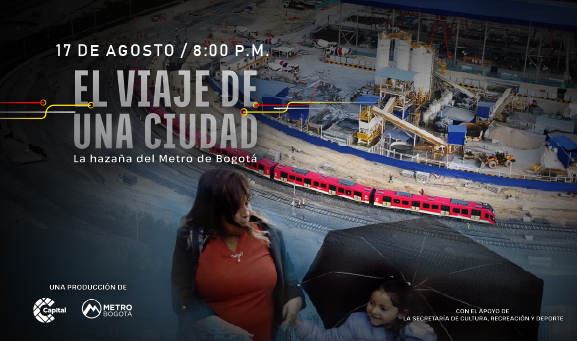 Mujer y niña caminan bajo un paraguas mientras se toman de la mano, con un tren del Metro de Bogotá y la ciudad al fondo en imagen promocional del documental El viaje de una ciudad