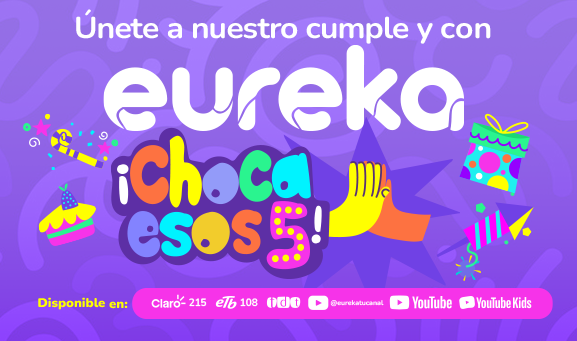 Con eureka choca esos 5