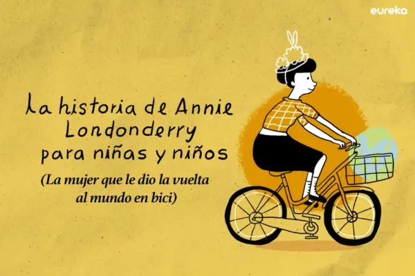 La historia de Annie Londonderry para niñas y niños