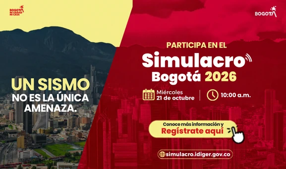 Pieza gráfica institucional en tonos rojo, amarillo y azul oscuro, con una fotografía panorámica de Bogotá y sus montañas de fondo. A la izquierda aparece el mensaje “Un sismo no es la única amenaza” y, a la derecha, la invitación a participar en el Simulacro Bogotá 2026, el miércoles 21 de octubre a las 10:00 a. m. En la parte inferior se destaca un botón amarillo con el texto “Conoce más información y regístrate aquí”.